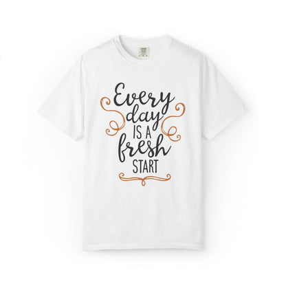 Every Day Is A Fresh Day Positivity Optimism Trendy Tee Mindset Gratitude Empathy Unisex Heavy Cotton T-Shirt
