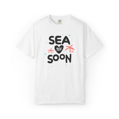 Sea You Soon Sarcastic Tee Ocean Wordplay Seaside Lover Summer Goodbye Ocean Trip Unisex Heavy Cotton T-Shirt