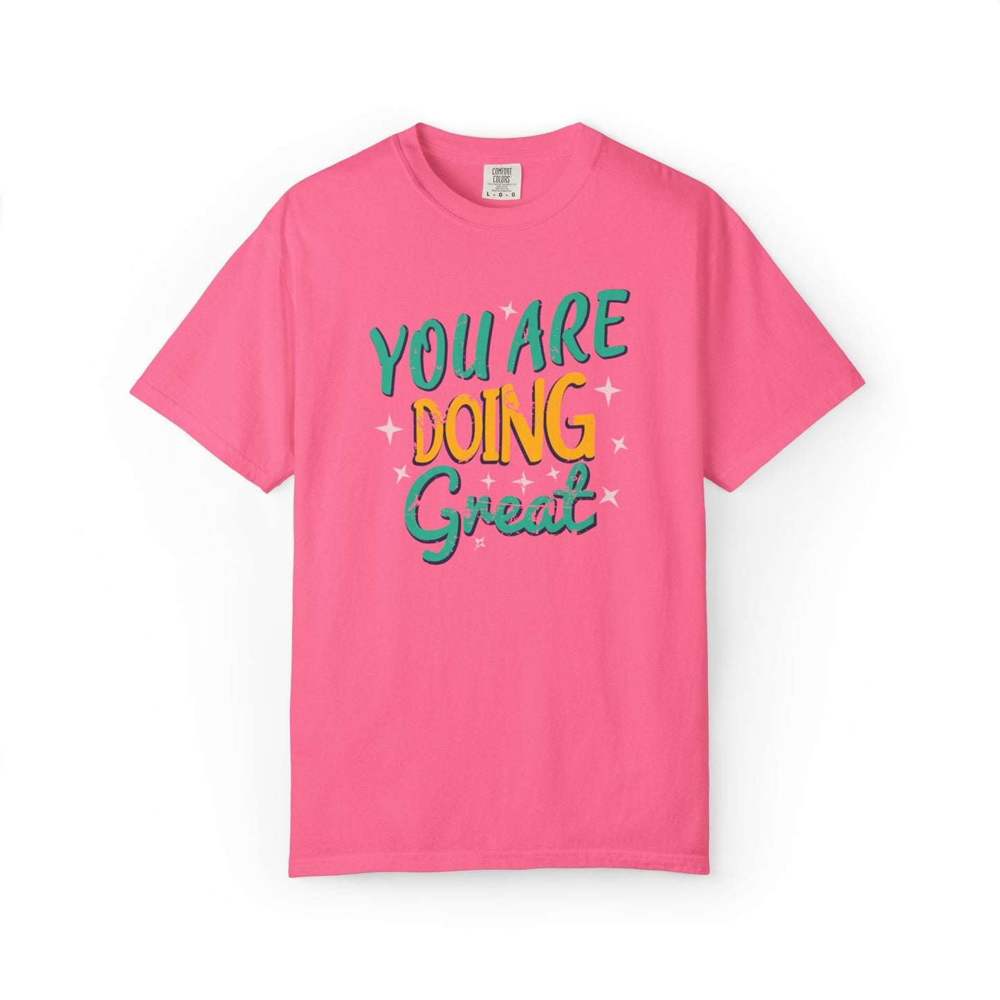 You Are Doing Great Trendy Tee Motivational Daily Reminder Supportive Dedication Positivity Keep It Up Unisex Heavy Cotton T-Shirt