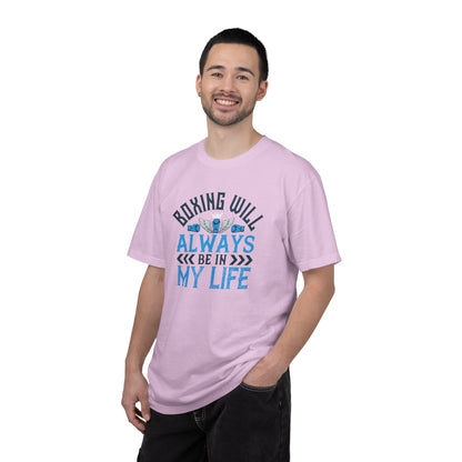 Funny Boxing Will Always Be In My Life Passion Sarcastic Love Boxing Gloves Boxing Legacy Unisex Heavy Cotton T-Shirt