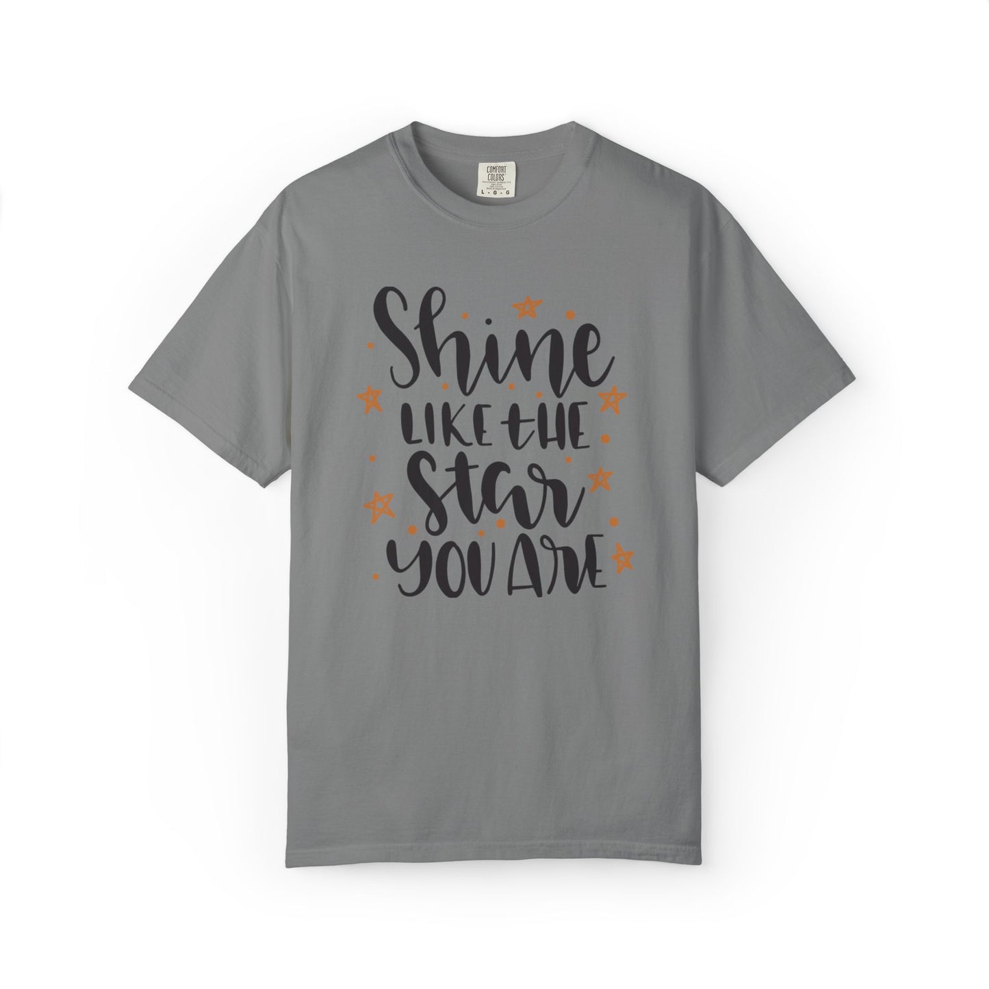 Shine Like A Star You Are Keep Trying Determination Tee Hard Work Success Unstoppable Hustle Fame Unisex Heavy Cotton T-Shirt