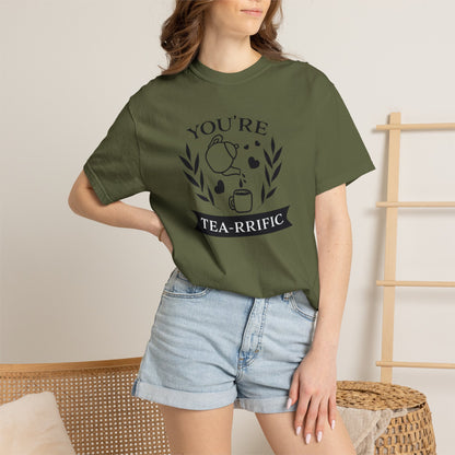 Funny You’re Tea-Rrific Emotional Bond Affection Lovers Tee Sarcastic Romantic Drink Relationship Forever Support Unisex Heavy Cotton T-Shirt