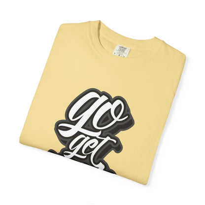 Go Get Your Dream Achieve Inspiration Tee Optimism Persistence Hard Work Unisex Heavy Cotton T-Shirt