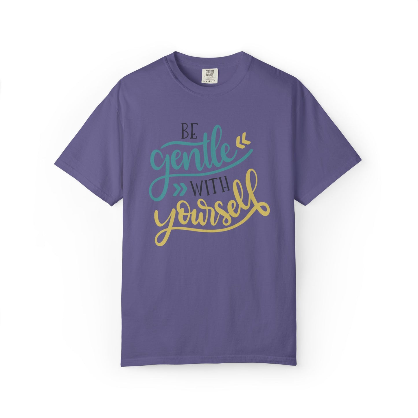 Be Gentle With Yourself Self-Love Motivation Tee Acceptance Personal Development Empowerment Unisex Heavy Cotton T-Shirt