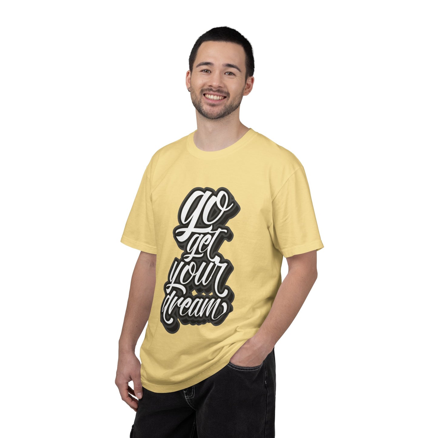 Go Get Your Dream Achieve Inspiration Tee Optimism Persistence Hard Work Unisex Heavy Cotton T-Shirt