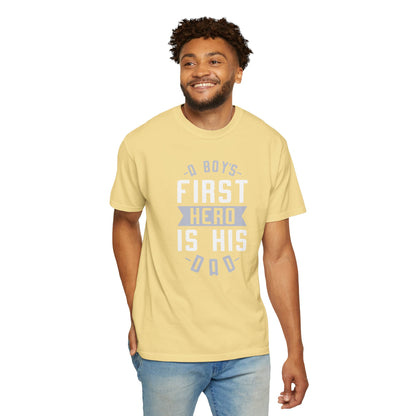 Cute A Boys First Hero Is His Dad Role Model Loving Father Fatherhood Heroic Dad Unisex Heavy Cotton T-Shirt