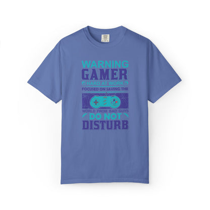 Funny Warning Gamer Do Not Disturb Digital Protector Virtual Heroism Sarcastic Battle Against Evil Unisex Heavy Cotton T-Shirt