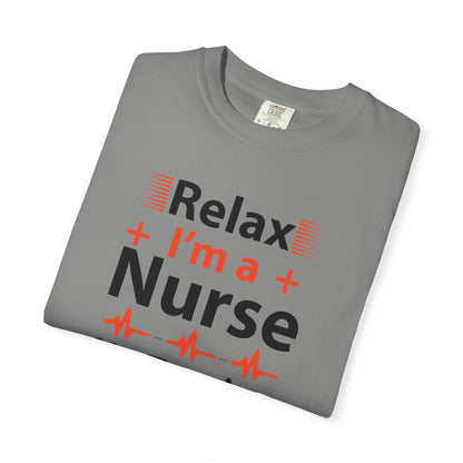 Relax I’m A Nurse Clinical Specialist Education Healthcare Job Devoted Trendy Tee Patient Care Medical Unisex Heavy Cotton T-Shirt
