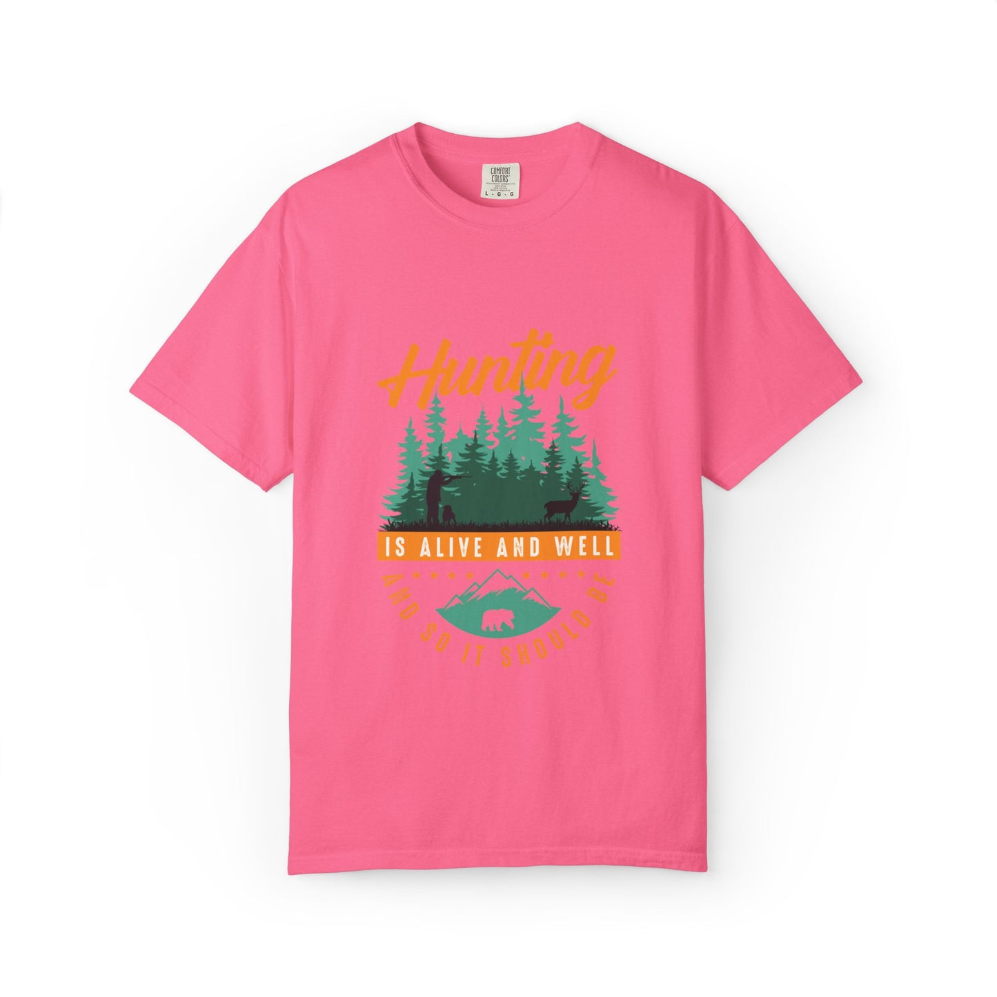Funny Hunting Is Alive And Well Hunting Enthusiast Hunting Season Sarcastic Forest Wilderness Adventure Unisex Heavy Cotton T-Shirt