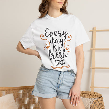 Every Day Is A Fresh Day Positivity Optimism Trendy Tee Mindset Gratitude Empathy Unisex Heavy Cotton T-Shirt