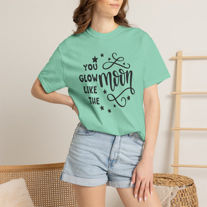 You Glow Like The Moon Inner Beauty Fashion Tee Body Positivity Wellness Forever Young Healthy lifestyle Unisex Heavy Cotton T-Shirt