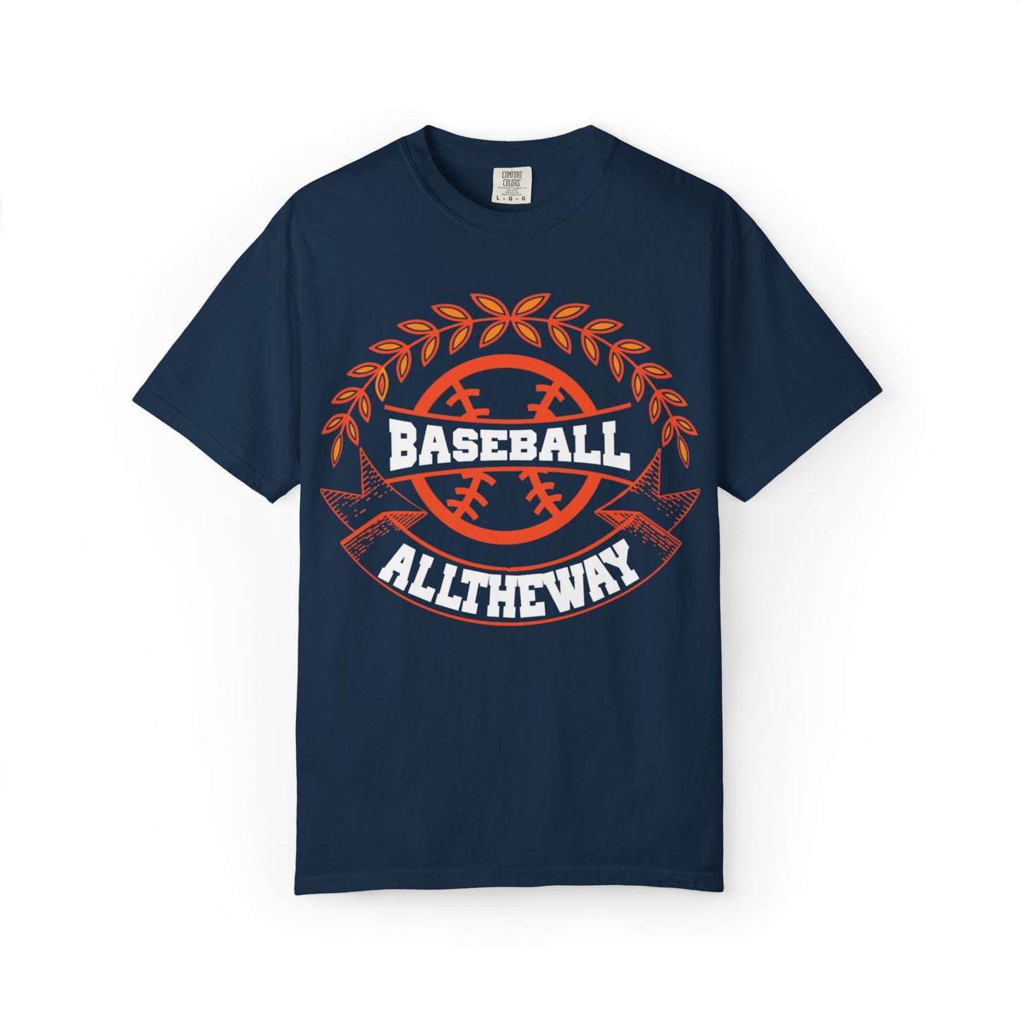 Funny Baseball All The Way Athletic Sarcastic Enthusiasm Pitcher Fastball Sports Loyalty  Unisex Heavy Cotton T-Shirt