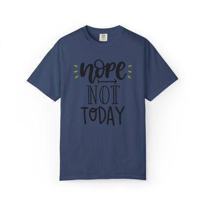 Nope Not Today Idle Moments Tee Cozy Living Contented Loafing Unisex Heavy Cotton T-Shirt