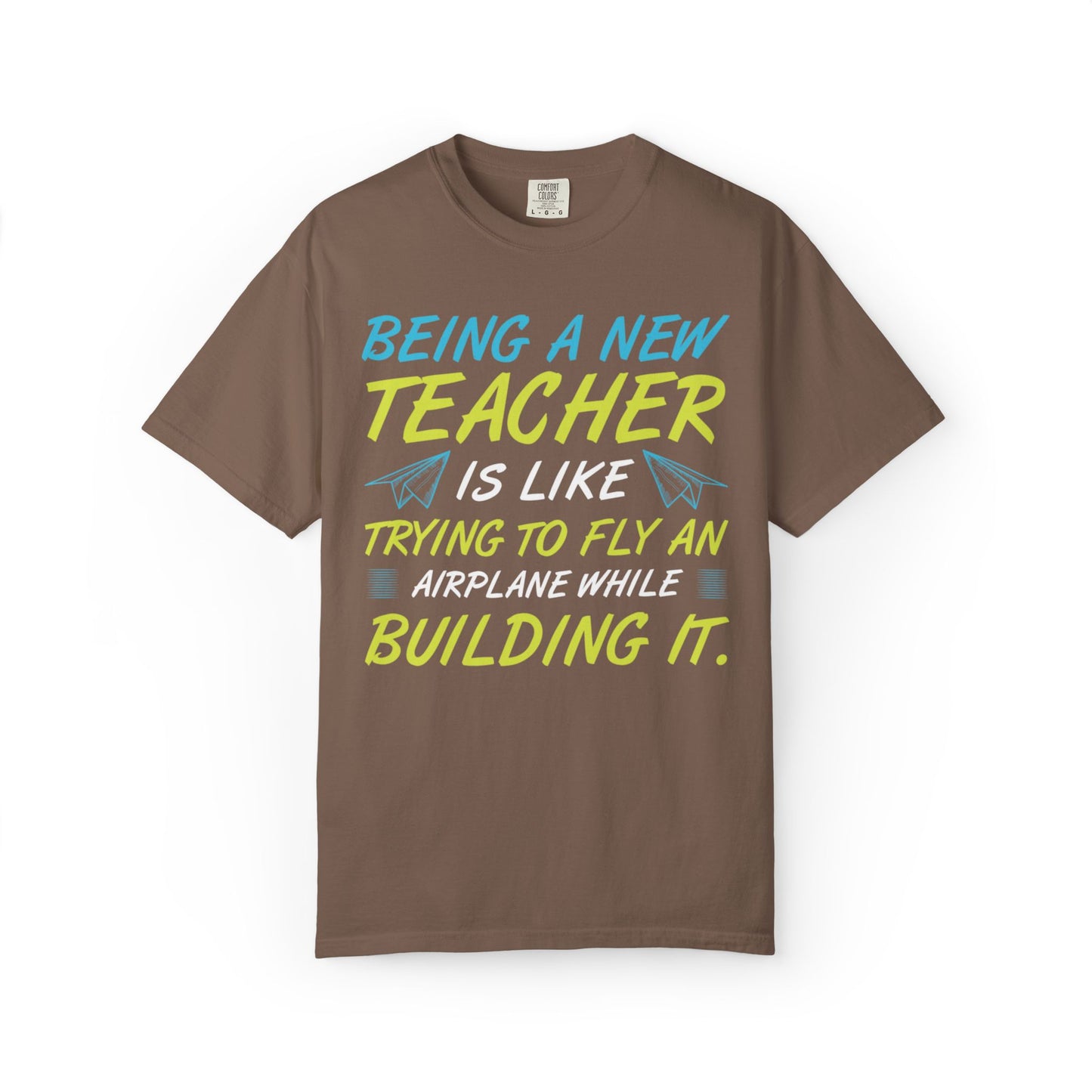 Exciting Being A New Teacher Is Like Trying To Fly An Airplane Professional Development Role Model Unisex Heavy Cotton T-Shirt