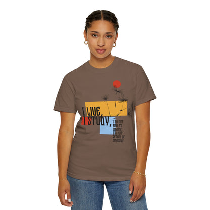 I Live I Study - Unisex Garment-Dyed T-shirt