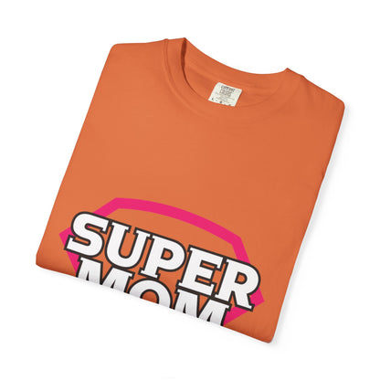 Cute Super Mom Motherhood Mama Love Master Multitasker Life Giver Wonder Woman Unisex Heavy Cotton T-Shirt
