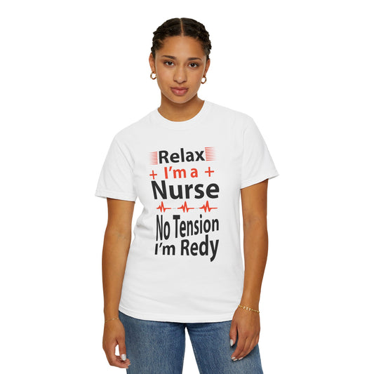 Relax I’m A Nurse Clinical Specialist Education Healthcare Job Devoted Trendy Tee Patient Care Medical Unisex Heavy Cotton T-Shirt