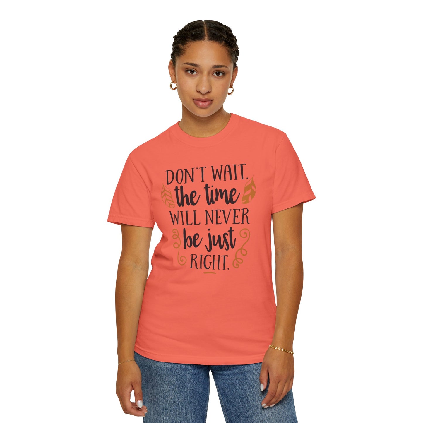 Don’t Wait The Time Will Never Be Just Finding Peace Trendy Tee Overcoming Challenges Stay Positive Trust The Process Unisex Heavy Cotton T-Shirt