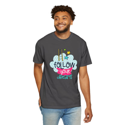 Follow Your Dreams Aspiration Determination Courage Night Wishes Unisex Heavy Cotton T-Shirt