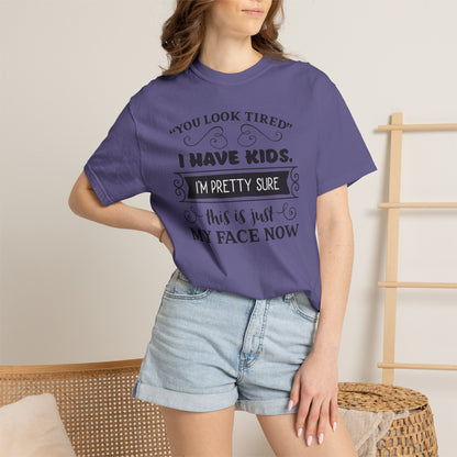 I Have Kids I’m Pretty Sure This Is Just My Face Now Strong Motherhood Tee Parenting Magic Fantasy Reality Wonder Woman Unisex Heavy Cotton T-Shirt