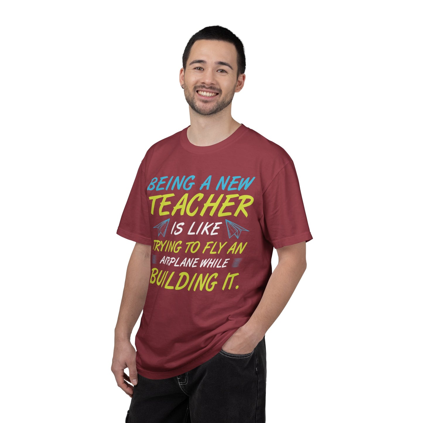 Exciting Being A New Teacher Is Like Trying To Fly An Airplane Professional Development Role Model Unisex Heavy Cotton T-Shirt