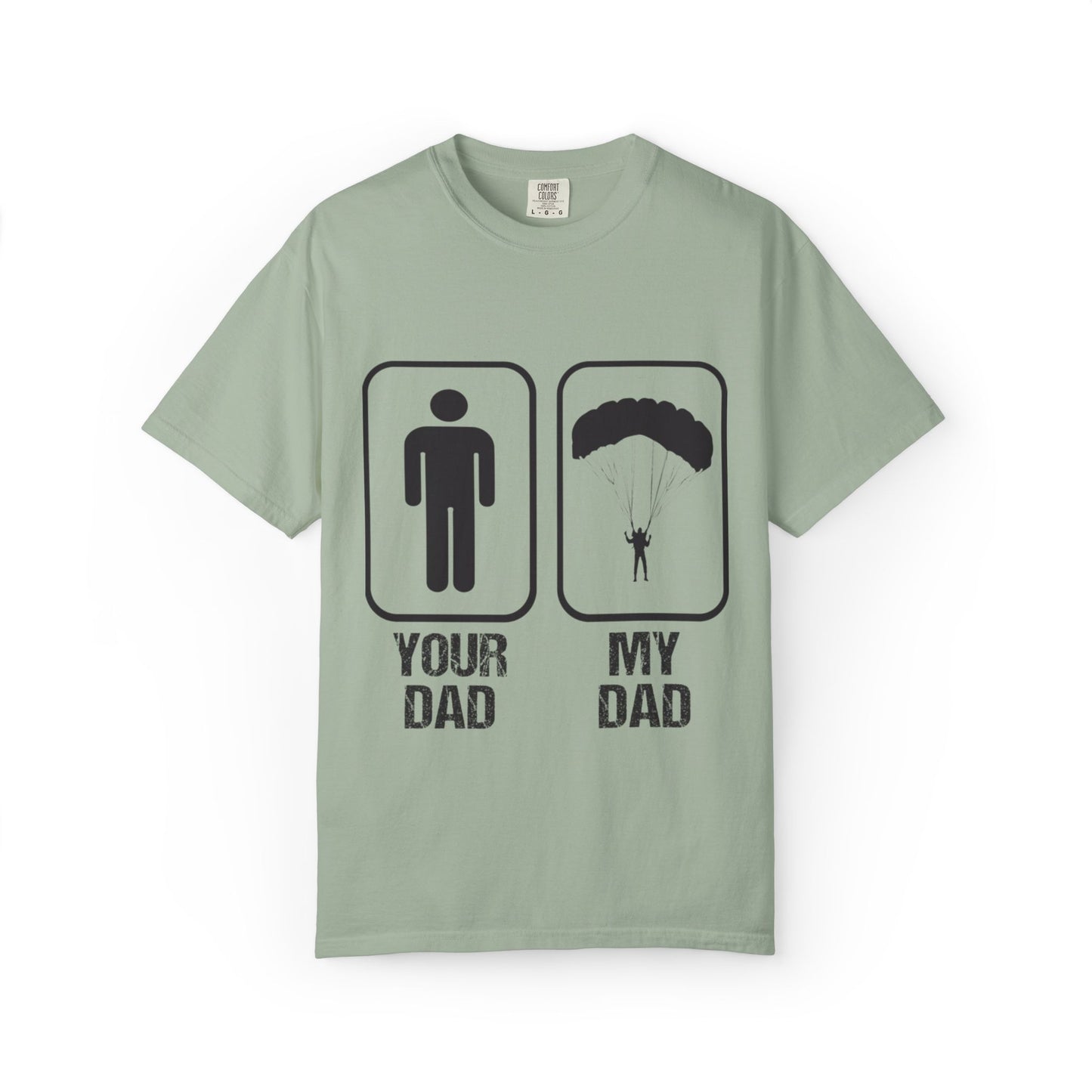 Proud Son Your Dad My Dad Thrill-Seeker Father Parenting Journey Ideal Skydiving Unisex Heavy Cotton T-Shirt