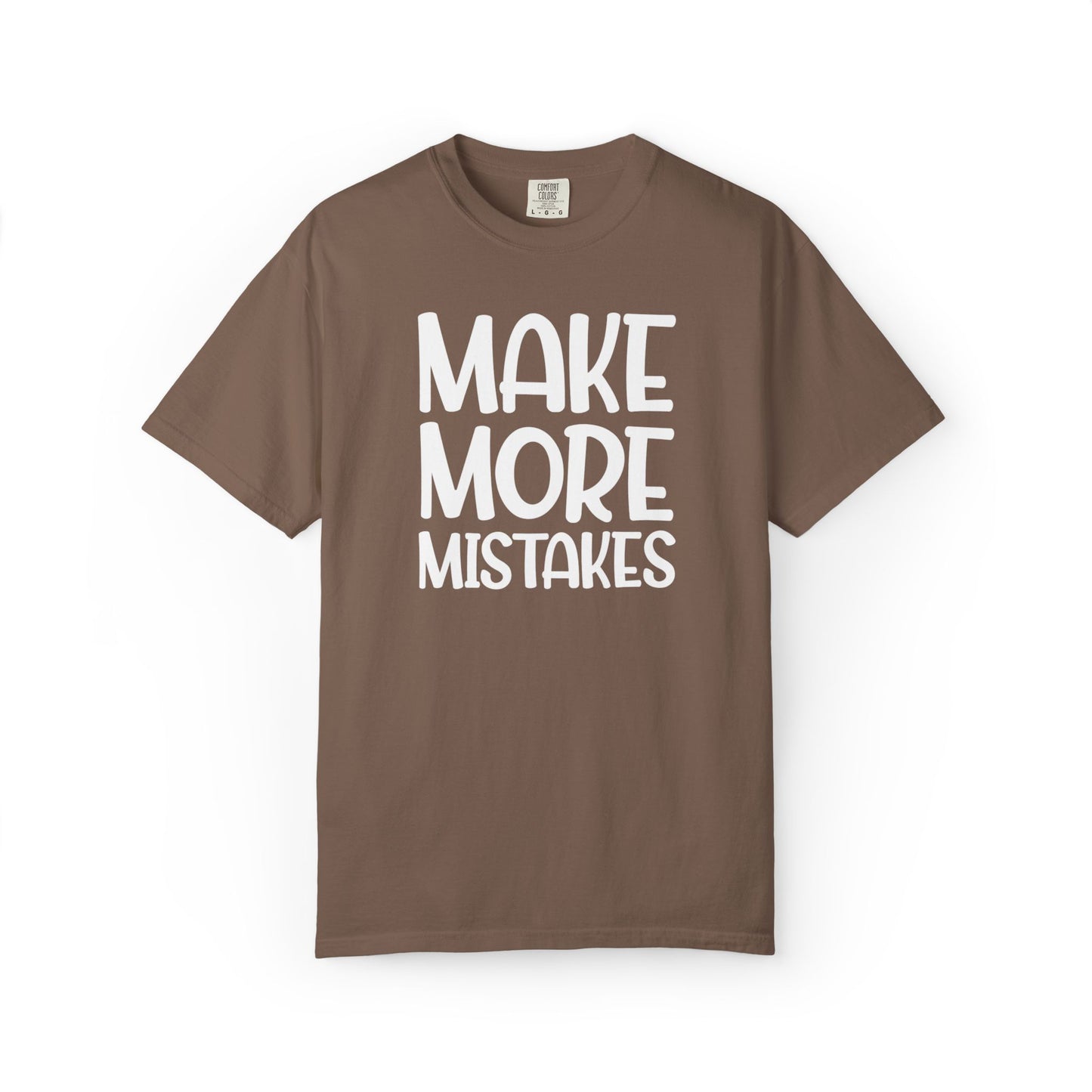 Make More Mistakes Trendy Tee Learning Journey Empowerment Creative Passionate Hard Work Keep Trying Unisex Heavy Cotton T-Shirt