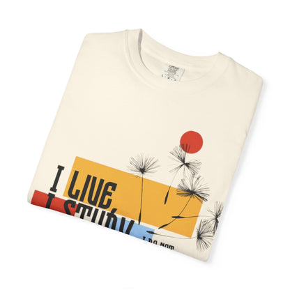 I Live I Study - Unisex Garment-Dyed T-shirt