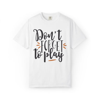 Don’t Forget To Play Warriors Tee Non-Stop Playing Gaming Obsession Unisex Heavy Cotton T-Shirt