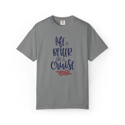 Life Is Better On A Cruise Marine Life Fishermen Seafaring Adventure Lovers Tee Shipman Unisex Heavy Cotton T-Shirt