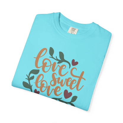Love Sweet Love Boundless Love Affection Lover’s Tee Infinite Bliss Butterfly Kisses Evergreen Romance Unisex Heavy Cotton T-Shirt