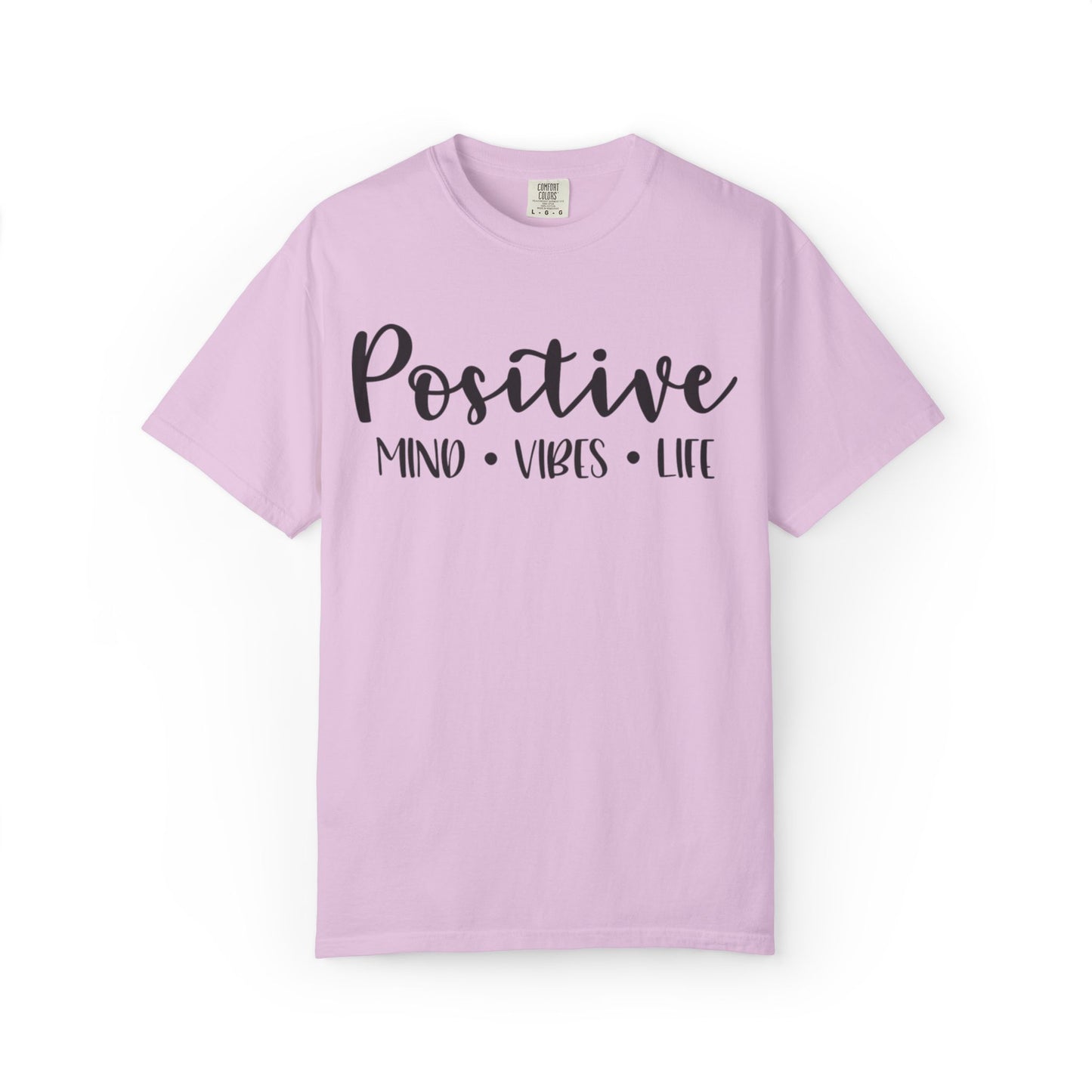 Positive Mind Vibes Life Precious Moments Tee Unexpected Blessings Divine Intervention Positive Outlook Unisex Heavy Cotton T-Shirt