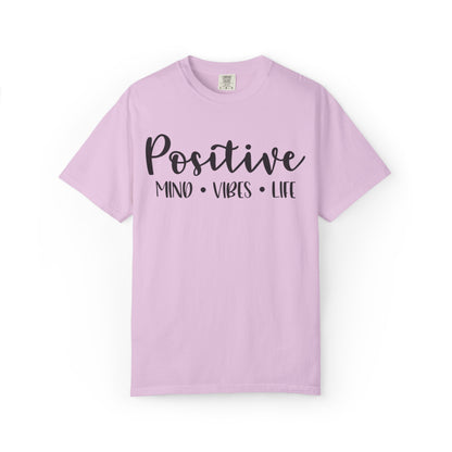 Positive Mind Vibes Life Precious Moments Tee Unexpected Blessings Divine Intervention Positive Outlook Unisex Heavy Cotton T-Shirt