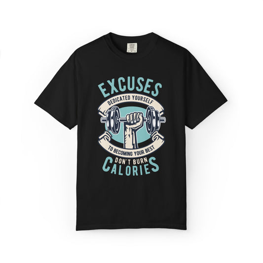 Don’t Burn Calories Body Building Goal Setting Will Power Achievement Tee Unisex Heavy Cotton T-Shirt