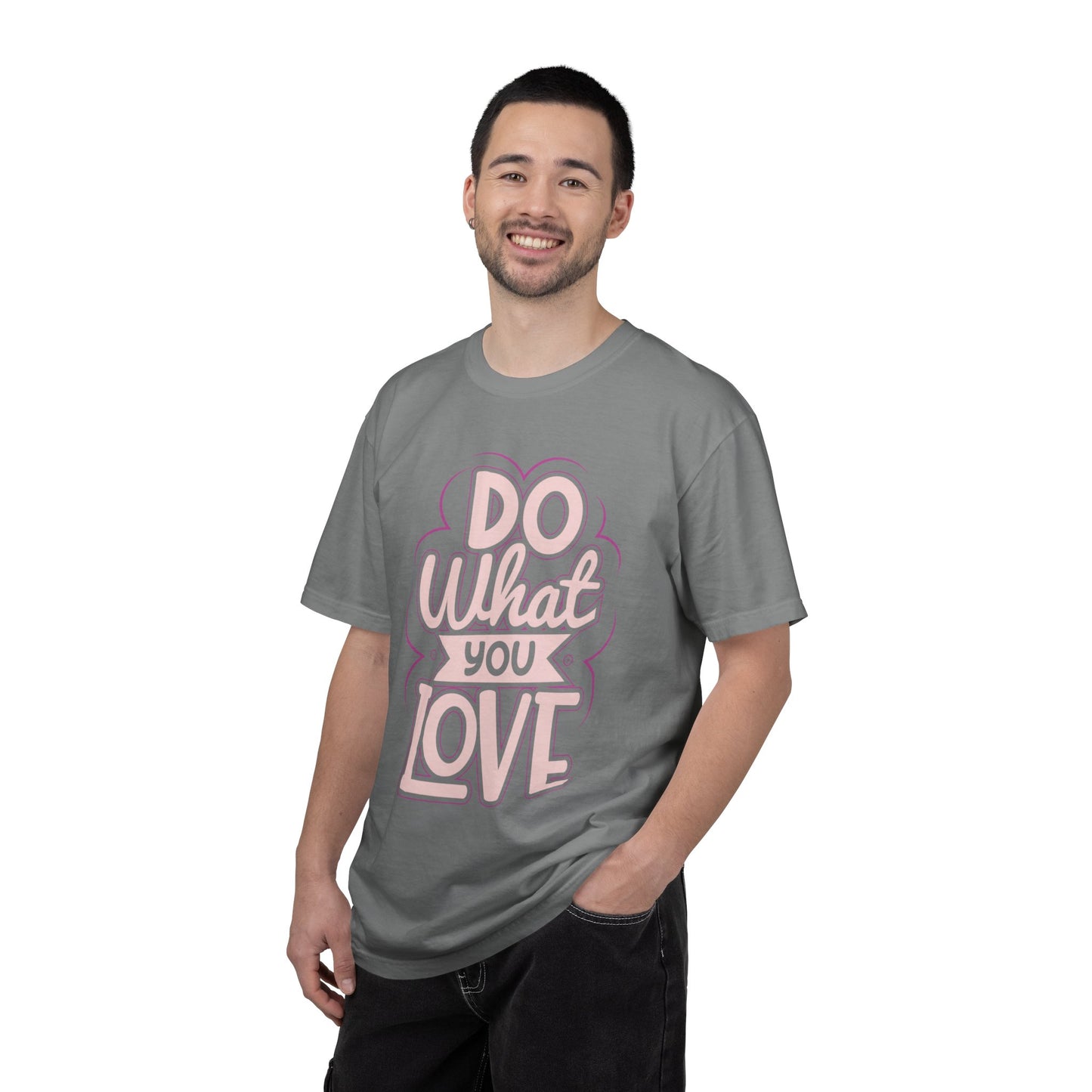 Do What You Love Motivational Tee Passion Personal Growth Interest Hobby Unisex Heavy Cotton T-Shirt