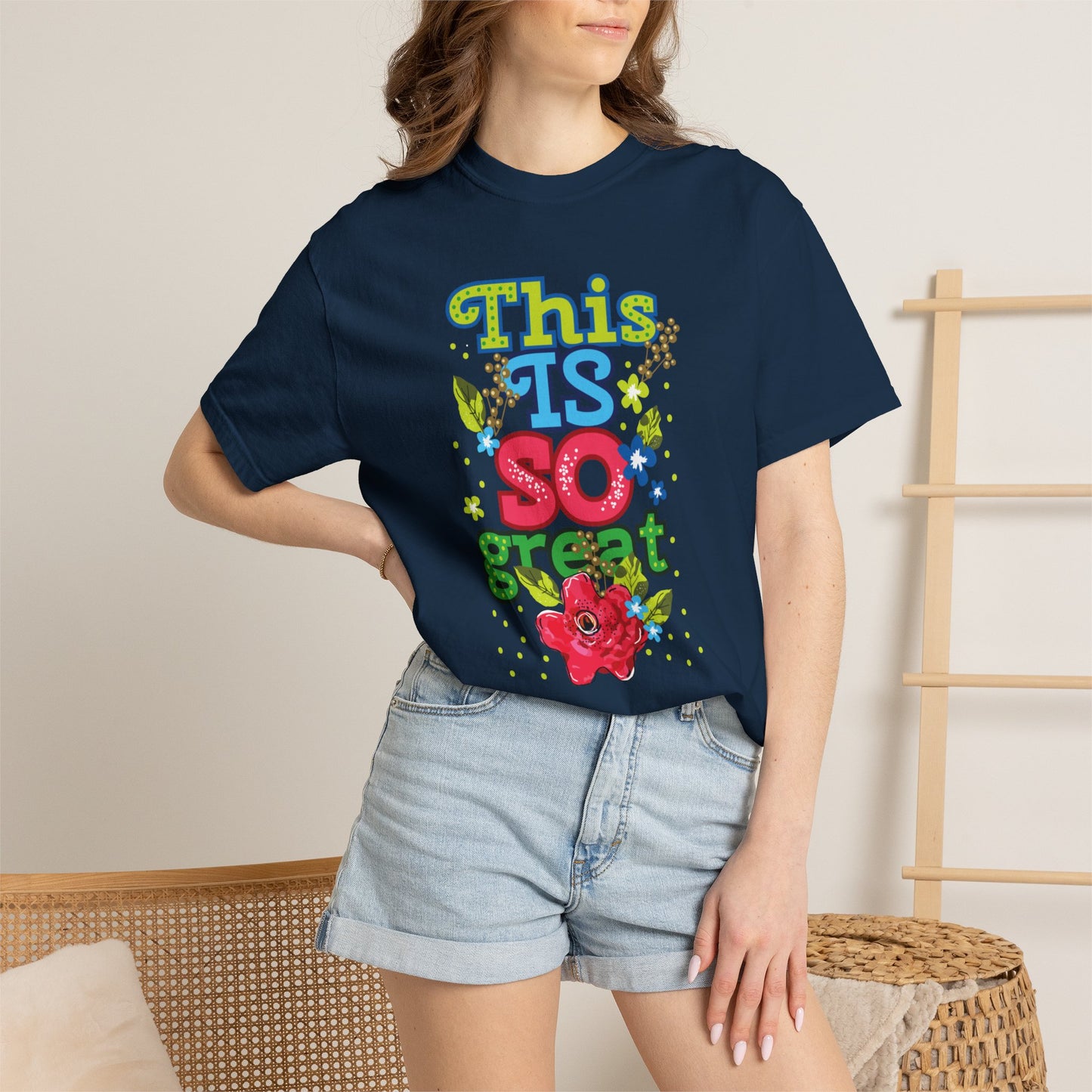 This Is So Great Encouragement Self-belief Tee Moral Support Hopefulness Positivity Inspired Proud Unisex Heavy Cotton T-Shirt