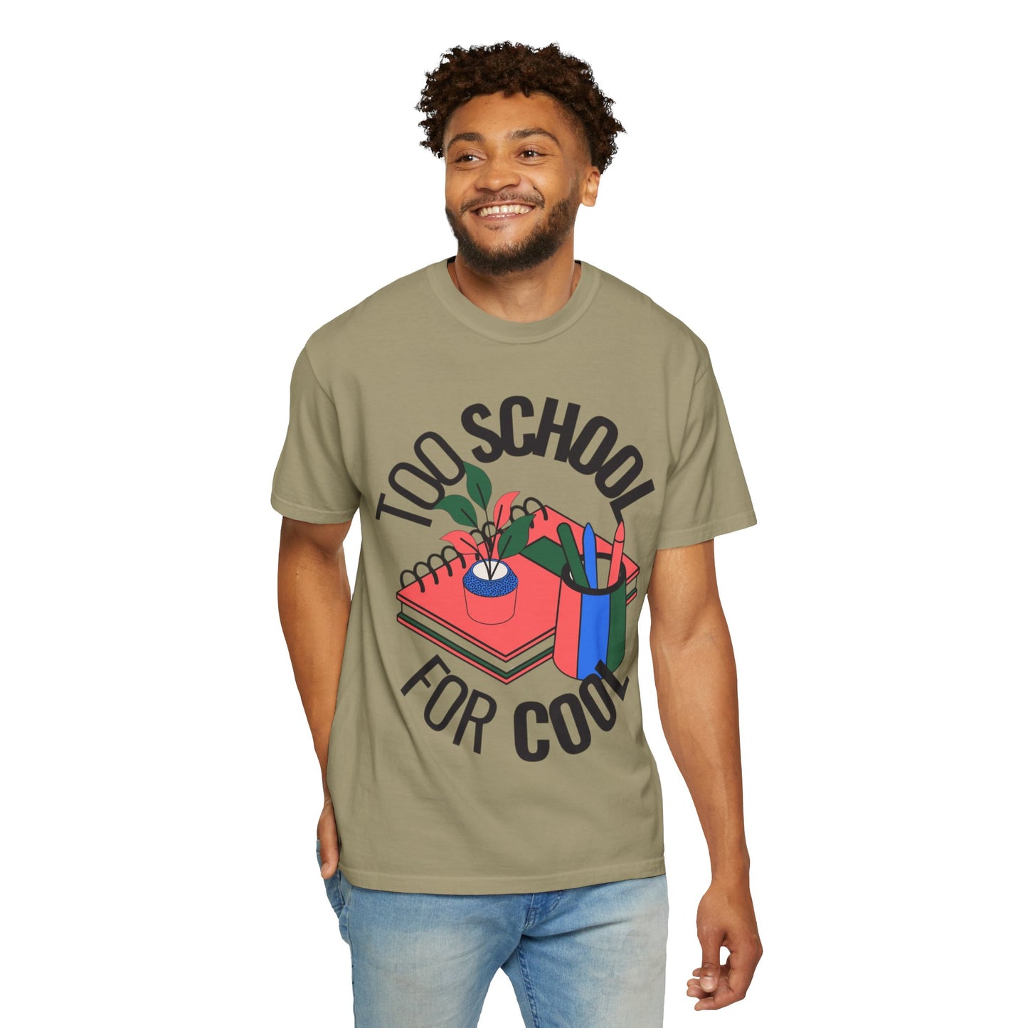 Too School for Cool Unisex Garment-Dyed T-shirt