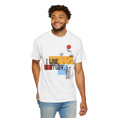 I Live I Study - Unisex Garment-Dyed T-shirt