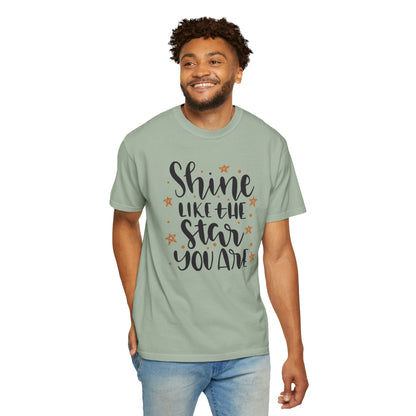Shine Like A Star You Are Keep Trying Determination Tee Hard Work Success Unstoppable Hustle Fame Unisex Heavy Cotton T-Shirt