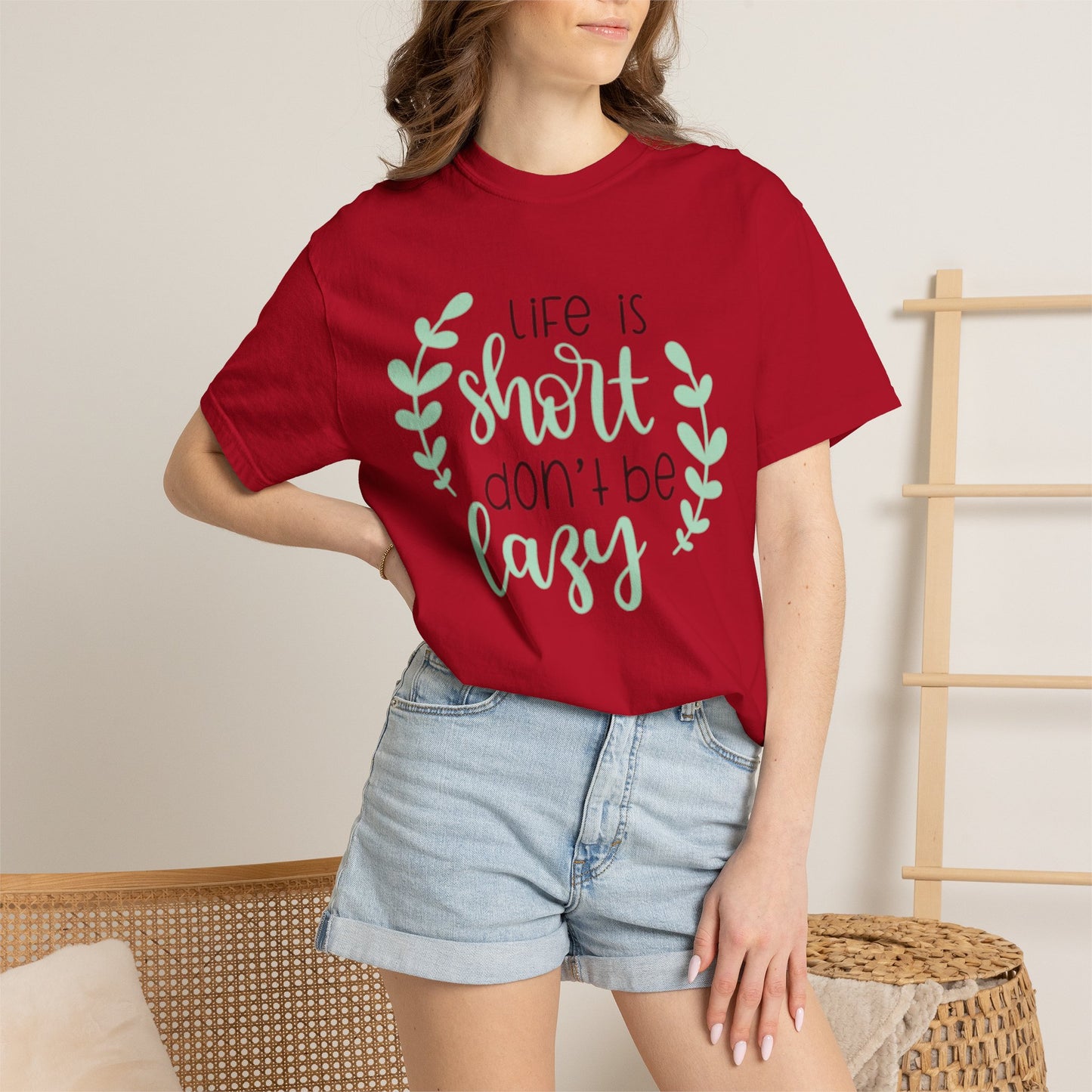 Life Is Short Don’t Be Lazy Adventure Tee Enthusiasm Cherish Moments Positivity Unisex Heavy Cotton T-Shirt